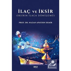 İlaç ve İksir - Nazan Apaydın Demir