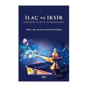 İlaç ve İksir - Nazan Apaydın Demir