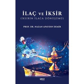İlaç ve İksir - Nazan Apaydın Demir