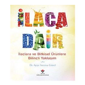 İlaca Dair - Ayşe İncesu Gürel
