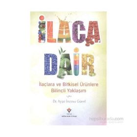 İlaca Dair - Ayşe İncesu Gürel