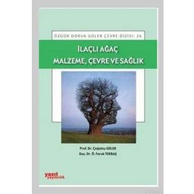 İlaçlı Ağaç Malzeme Çevre ve Sağlık - Yazıt Yayınları