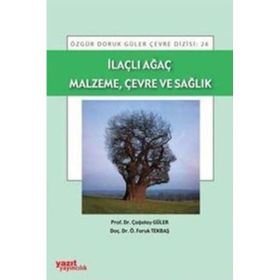 İlaçlı Ağaç Malzeme Çevre ve Sağlık - Yazıt Yayınları