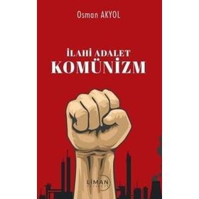 İLAHİ ADALET KOMÜNİZM - OSMAN AKYOL