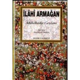 İlahi Armağan - Gavs-ı Azam Seyyid Abdülkadir Geylani