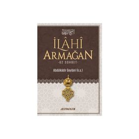 İlahi Armağan - Gavs-ı Azam Seyyid Abdülkadir Geylani