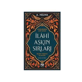 İlahi Aşkın Sırları - A. Helwa