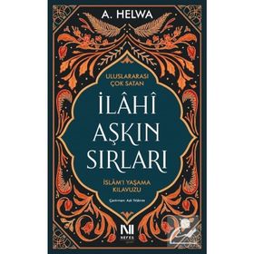 İlahi Aşkın Sırları - A. Helwa