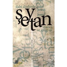 İlahi Dinlerde Şeytan - Mehmet Aydın