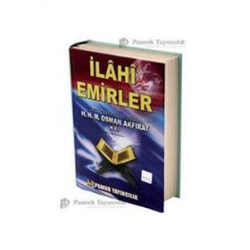 İlahi Emirler Ciltli - M. Osman Akfirat