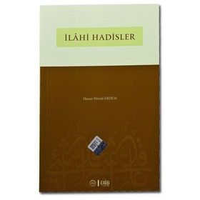 İlahi Hadisler - Hasan Hüsnü Erdem