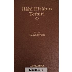 İlahi Hitabın Tefsiri 2 - Mustafa Öztürk
