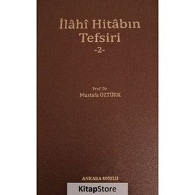 İlahi Hitabın Tefsiri 2 - Mustafa Öztürk