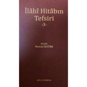 İlahi Hitabın Tefsiri -3 Ankara Okulu Yayınları