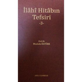İlahi Hitabın Tefsiri -3 Ankara Okulu Yayınları