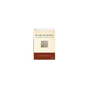 İlahi Huzurda - Kabir Helminski