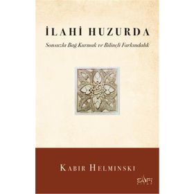İlahi Huzurda - Kabir Helminski