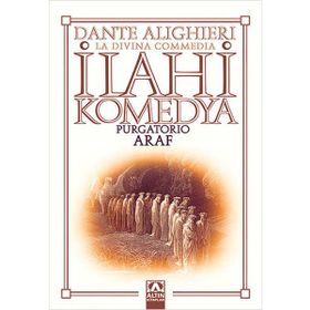 İlahi Komedya Araf - Dante Alighieri