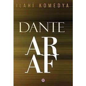 İlahi Komedya Araf - Dante Alighieri