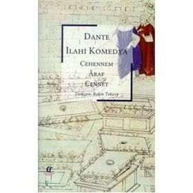 İLAHİ KOMEDYA CEHENNEM - ARAF - CENNET - DANTE ALIGHIERI