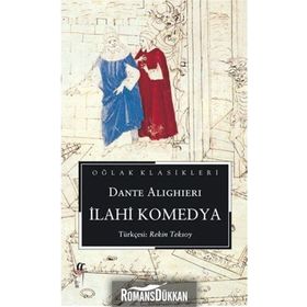 İLAHİ KOMEDYA CEHENNEM - ARAF - CENNET - DANTE ALIGHIERI