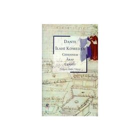 İLAHİ KOMEDYA CEHENNEM - ARAF - CENNET - DANTE ALIGHIERI