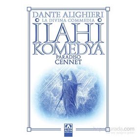 İLAHI KOMEDYA / CENNET - DANTE ALIGHIERI