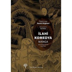 İLAHI KOMEDYA - DANTE ALIGHIERI