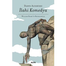 İlahi Komedya - William Blake'in Resimleriyle - Dante Alighieri
