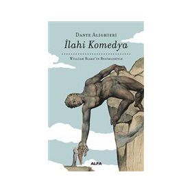 İlahi Komedya - William Blake'in Resimleriyle - Dante Alighieri