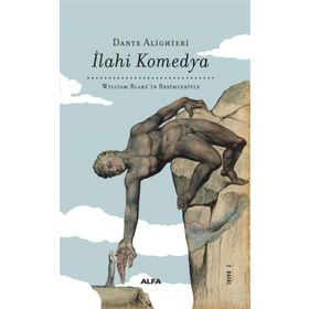 İlahi Komedya - William Blake'in Resimleriyle - Dante Alighieri