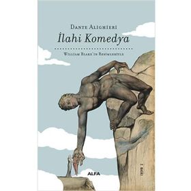 İlahi Komedya - William Blake'in Resimleriyle - Dante Alighieri
