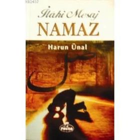 İLAHİ MESAJ NAMAZ - HARUN ÜNAL