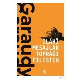 İlahi Mesajlar Toprağı Filistin - Roger Garaudy