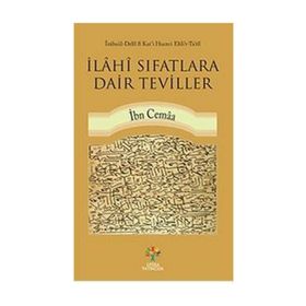 İlahi Sıfatlara Dair Teviller - Bedreddin İbn Cemaa