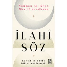 İlahi Söz Kur an ın Edebi Dilini Keşfetmek Timaş Yayınları
