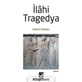 İlahi Tragedya - Havva Tarakçı