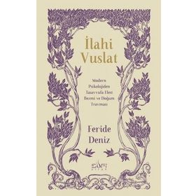 İlahi Vuslat - Feride Deniz
