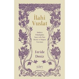 İlahi Vuslat - Feride Deniz