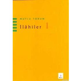 İLAHILER 1 - MUTLU TORUN