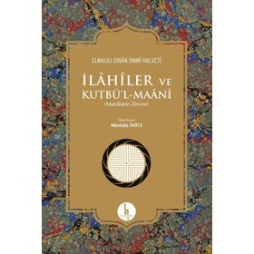 İlahiler ve Kutbül - Maani - Elmalılı Sinan Ümmi Halveti