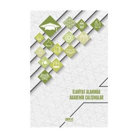 İlahiyat Alanında Akademik Çalışmalar - Kolektif