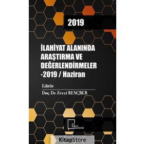 İlahiyat Alanında Araştırma Ve Değerlendirmeler 2019 - Kolektif
