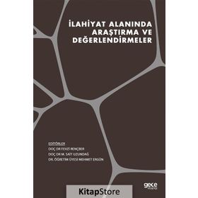 İlahiyat Alanında Araştırma ve Değerlendirmeler - Kolektif