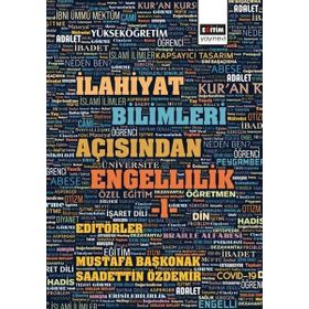İlahiyat Bilimleri Açısından Engellilik - 1 Eğitim Yayınevi