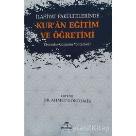 İlahiyat Fakültelerinde Kuran Eğitim ve Öğretimi Ahmet Gökdemir Ravza Yayınları