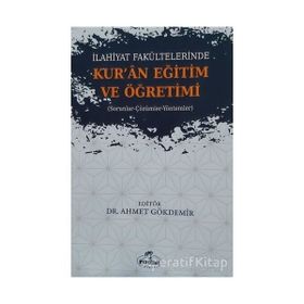 İlahiyat Fakültelerinde Kuran Eğitim ve Öğretimi Ahmet Gökdemir Ravza Yayınları