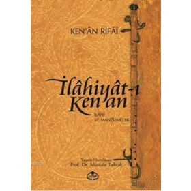 İLAHIYAT-I KEN'AN İLAHI VE MANZUMELER - KENAN RIFAI