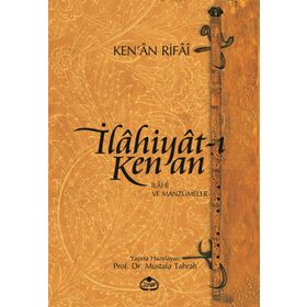 İLAHIYAT-I KEN'AN İLAHI VE MANZUMELER - KENAN RIFAI