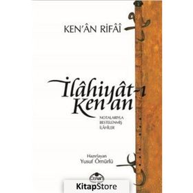 İlahiyat-ı Kenan Notalarıyla Bestelenmiş İlahiler - Kenan Rifai
